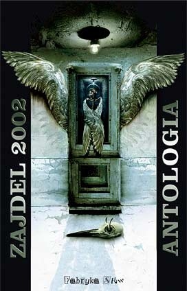 Zajdel 2002. Antologia - Maja Lidia Kossakowska