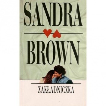 Zakładniczka - Sandra Brown