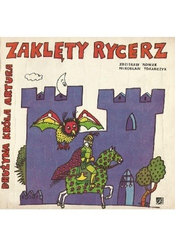 Zaklęty rycerz. Drużyna króla Artura - Zdzisław Nowak