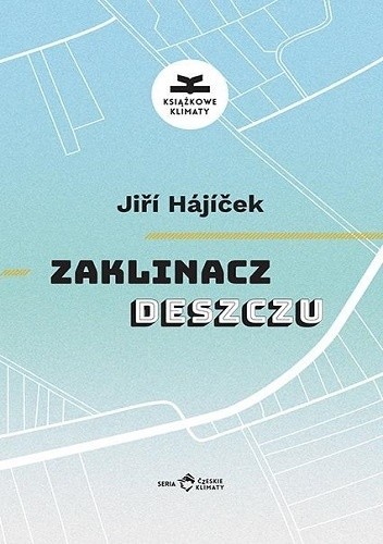 Zaklinacz deszczu - Jiří Hájíček