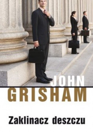 Zaklinacz deszczu - John Grisham