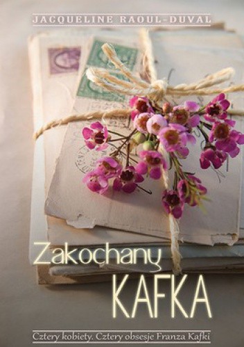 Zakochany Kafka - Jacqueline Raoul-Duval
