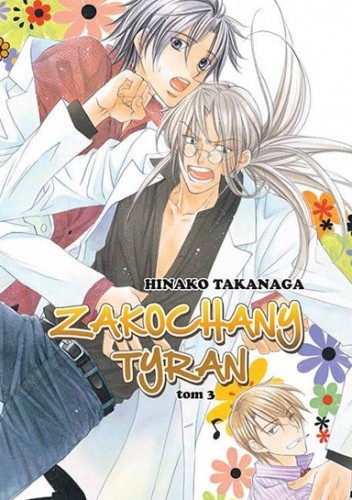 Zakochany Tyran 3 - Hinako Takanaga