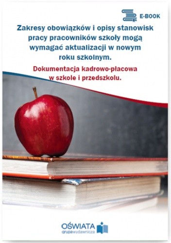 Zakresy obowiązków i opisy stanowisk pracy pracowników szkoły mogą wymagać aktualizacji przed nowym rokiem szkolnym - Piotr Mazur