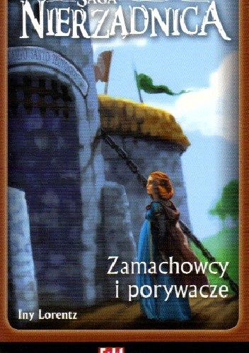 Zamachowcy i porywacze - Iny Lorentz