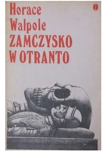 Zamczysko w Otranto - Horace Walpole