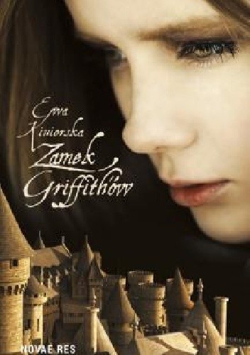 Zamek Griffith’ów - Ewa Kiniorska