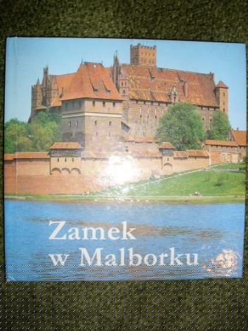 Zamek w Malborku - Antoni Romuald Chodyński