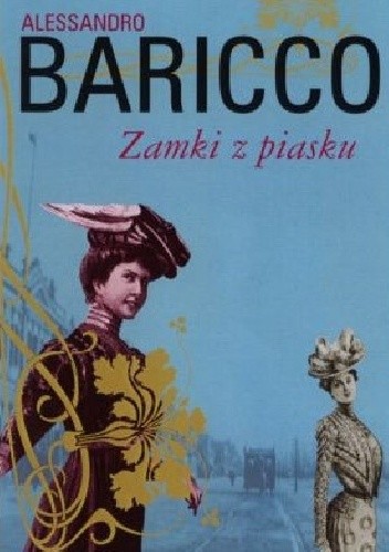 Zamki z piasku - Alessandro Baricco