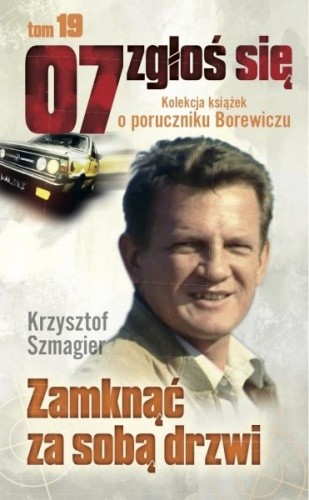 Zamknąć za sobą drzwi - Krzysztof Szmagier