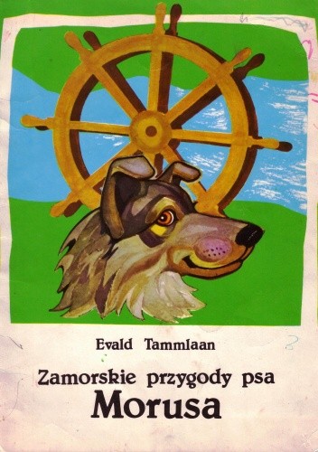 Zamorskie przygody psa Morusa - Evald Tammlaan