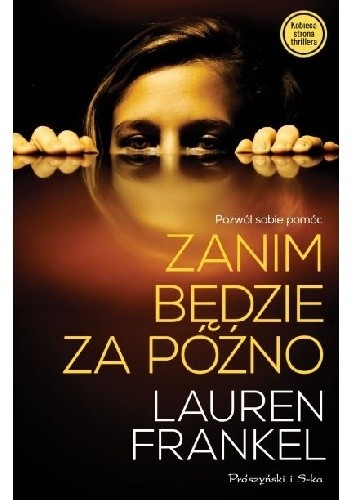 Zanim będzie za późno - Lauren Frankel