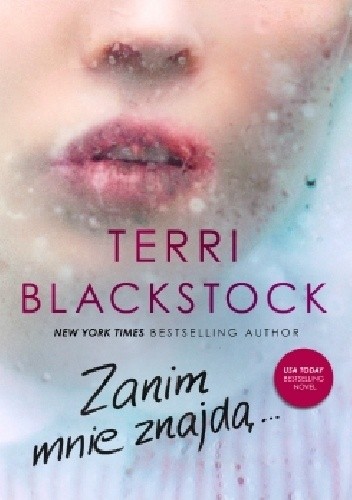 Zanim mnie znajdą - Terri Blackstock