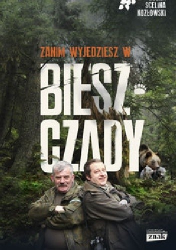 Zanim wyjedziesz w Bieszczady - Maciej Kozłowski