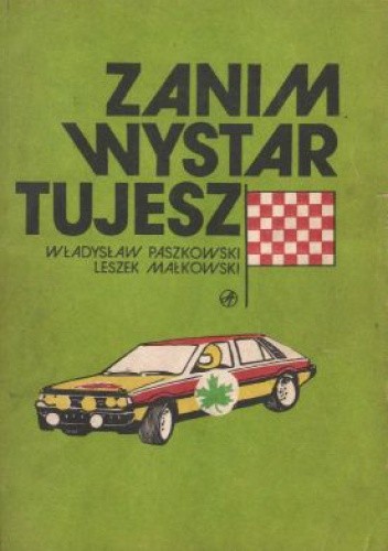 Zanim wystartujesz - Władysław Paszkowski
