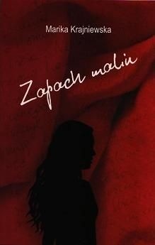 Zapach malin - Marika Krajniewska