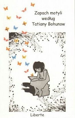 Zapach motyli - Tatiana Bohunow