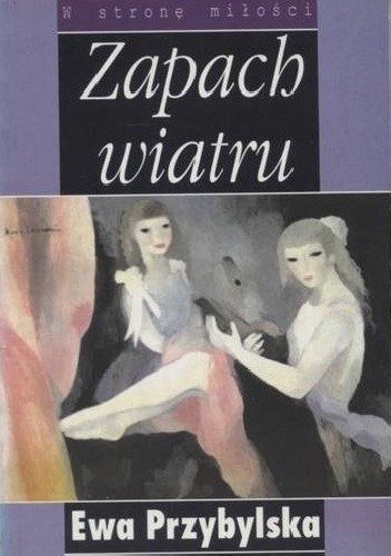 Zapach wiatru - Ewa Przybylska