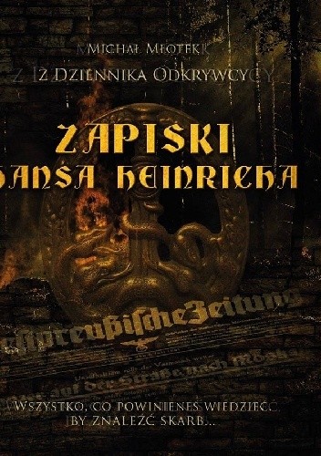 Zapiski Hansa Heinricha - Michał Młotek