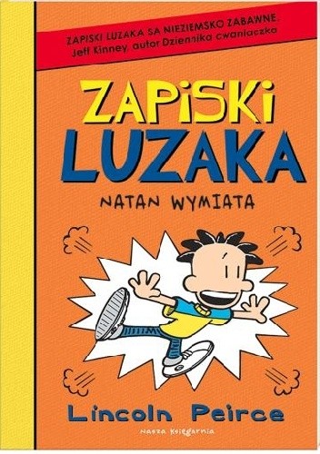 Zapiski luzaka. Natan wymiata - Lincoln Peirce