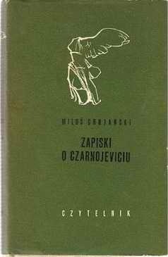 Zapiski o Czarnojeviciu - Miloš Crnjanski