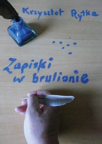 Zapiski w brulionie - Krzysztof Rytka