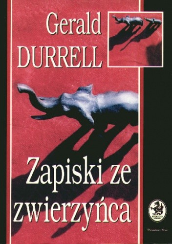 Zapiski ze zwierzyńca - Gerald Durrell
