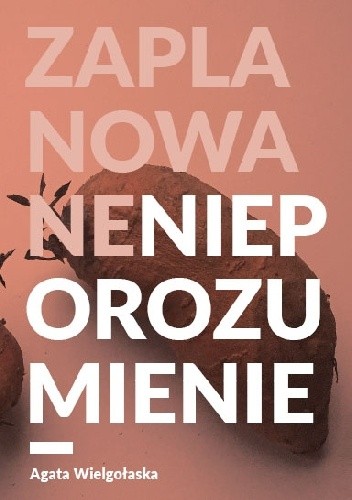 Zaplanowane nieporozumienie - Agata Wielgołaska