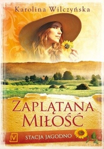 Zaplątana miłość - Karolina Wilczyńska