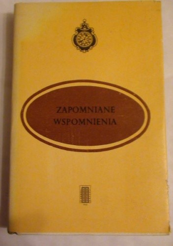Zapomniane wspomnienia - Eligiusz Kozłowski