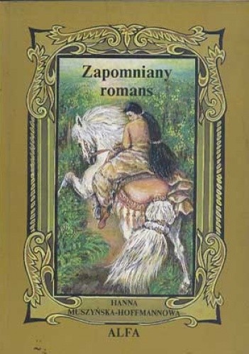 Zapomniany romans - Hanna Muszyńska-Hoffmannowa
