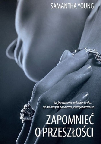 Zapomnieć o przeszłości - Samantha Young