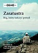 Zaratustra. Bóg, który tańczyć potrafi. Komentarze do 