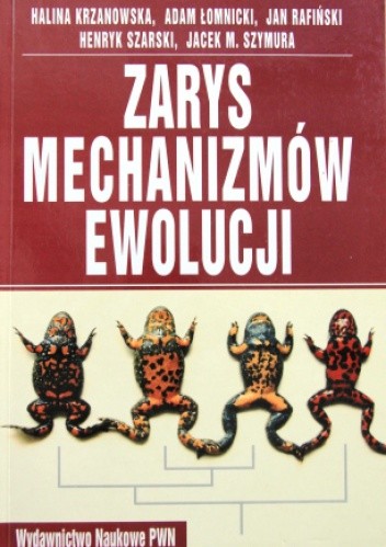 Zarys mechanizmów ewolucji - Henryk Szarski