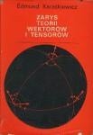 Zarys teorii wektorów i tensorów - Edmund Karaśkiewicz
