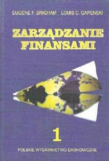 Zarządzanie finansami. Tom 1 - Eugene F. Brigham