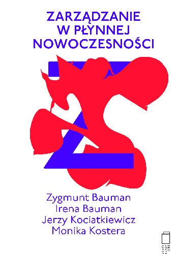 Zarządzanie w płynnej nowoczesności - Monika Kostera