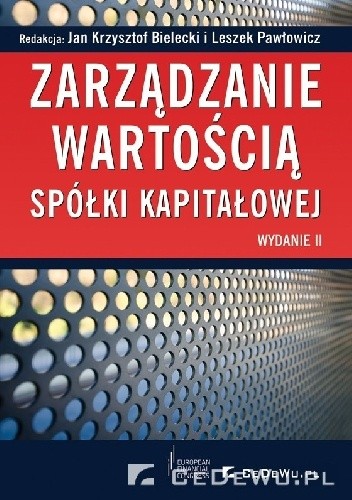 Zarządzanie wartością spółki kapitałowej - Leszek Pawłowicz