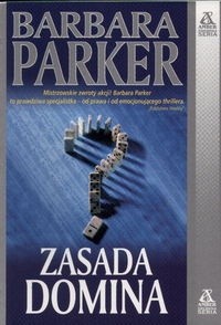 Zasada domina - Barbara Parker