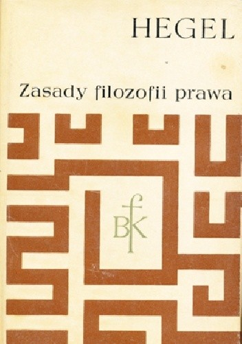 Zasady filozofii prawa - Georg Hegel
