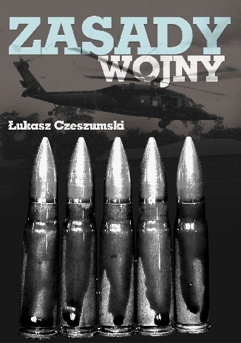 Zasady wojny - Łukasz Czeszumski