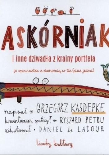Zaskórniaki i inne dziwadła z krainy portfela. Liczby kultury - Grzegorz Kasdepke