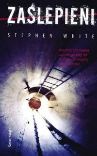 Zaślepieni - Stephen White