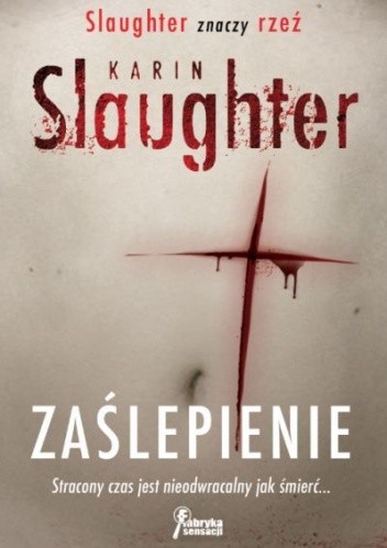 Zaślepienie - Karin Slaughter