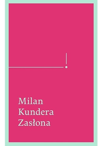Zasłona. Esej w siedmiu częściach - Milan Kundera