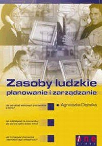 Zasoby ludzkie - planowanie i zarządzanie - Agnieszka Dejnaka