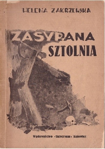 Zasypana sztolnia - Helena Zakrzewska