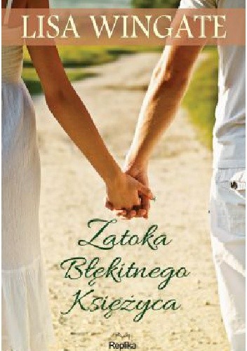 Zatoka błękitnego księżyca - Lisa Wingate