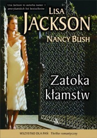 Zatoka kłamstw - Lisa Jackson