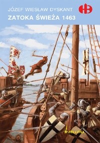 Zatoka Świeża 1463 - Józef Wiesław Dyskant